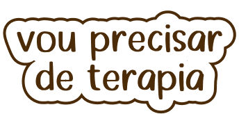 vou precisar de terapia